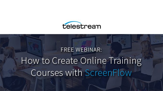 Webinar – How to Create Online Training Courses with ScreenFlow