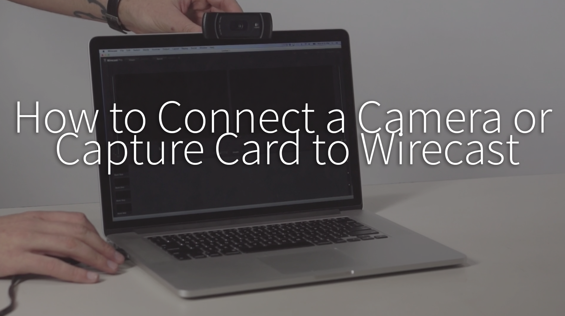 How to Connect a Camera or Capture Card to Wirecast